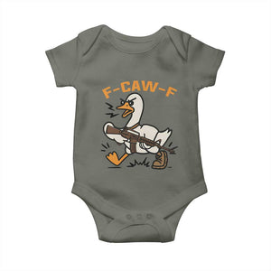 F Caw F Goose With Gun Baby Onesie Funny Rebellious Gift TS12 Military Green Print Your Wear