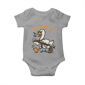 F Caw F Goose With Gun Baby Onesie Funny Rebellious Gift TS12 Sport Gray Print Your Wear