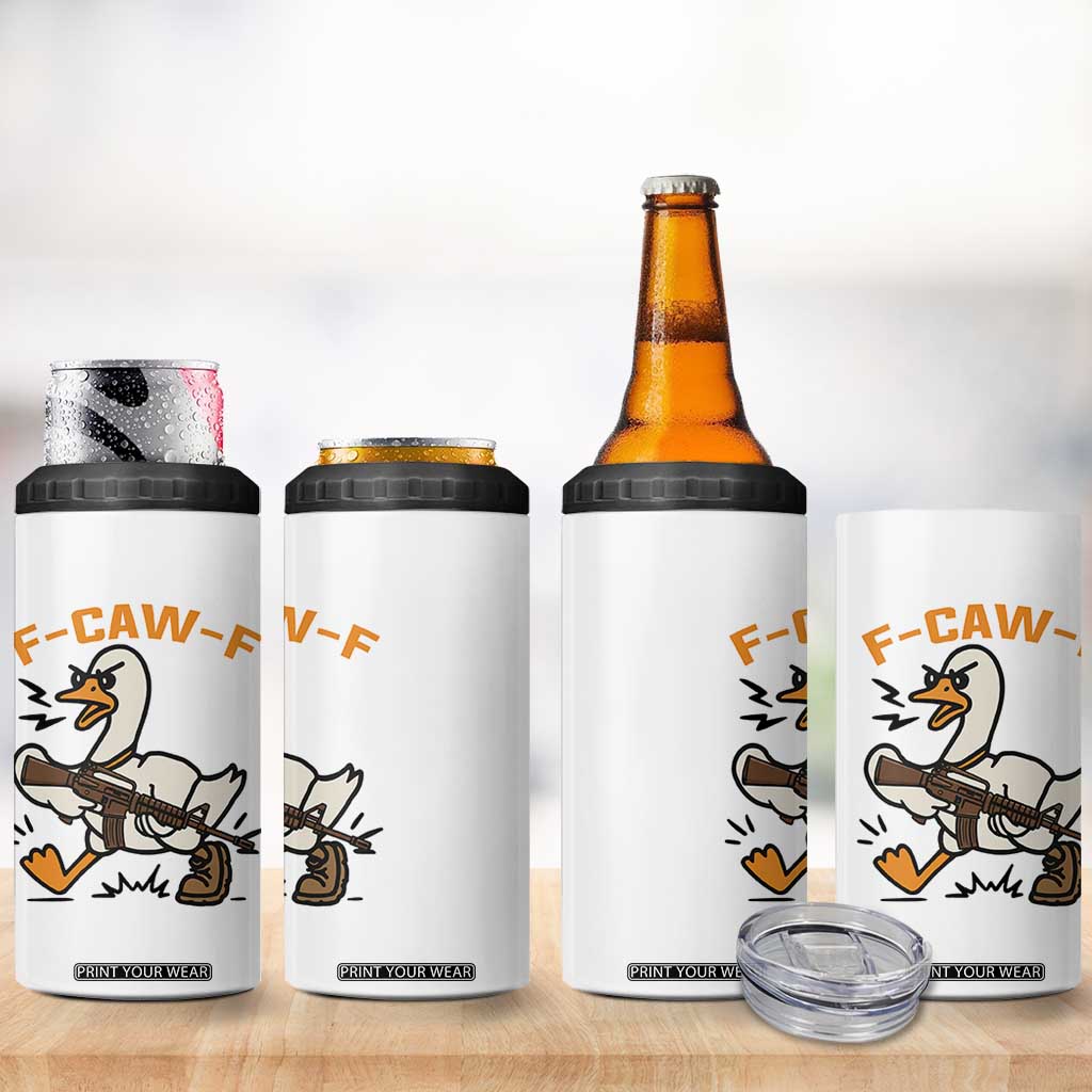 F Caw F Goose With Gun 4 in 1 Can Cooler Tumbler Funny Rebellious Gift TS12 Print Your Wear