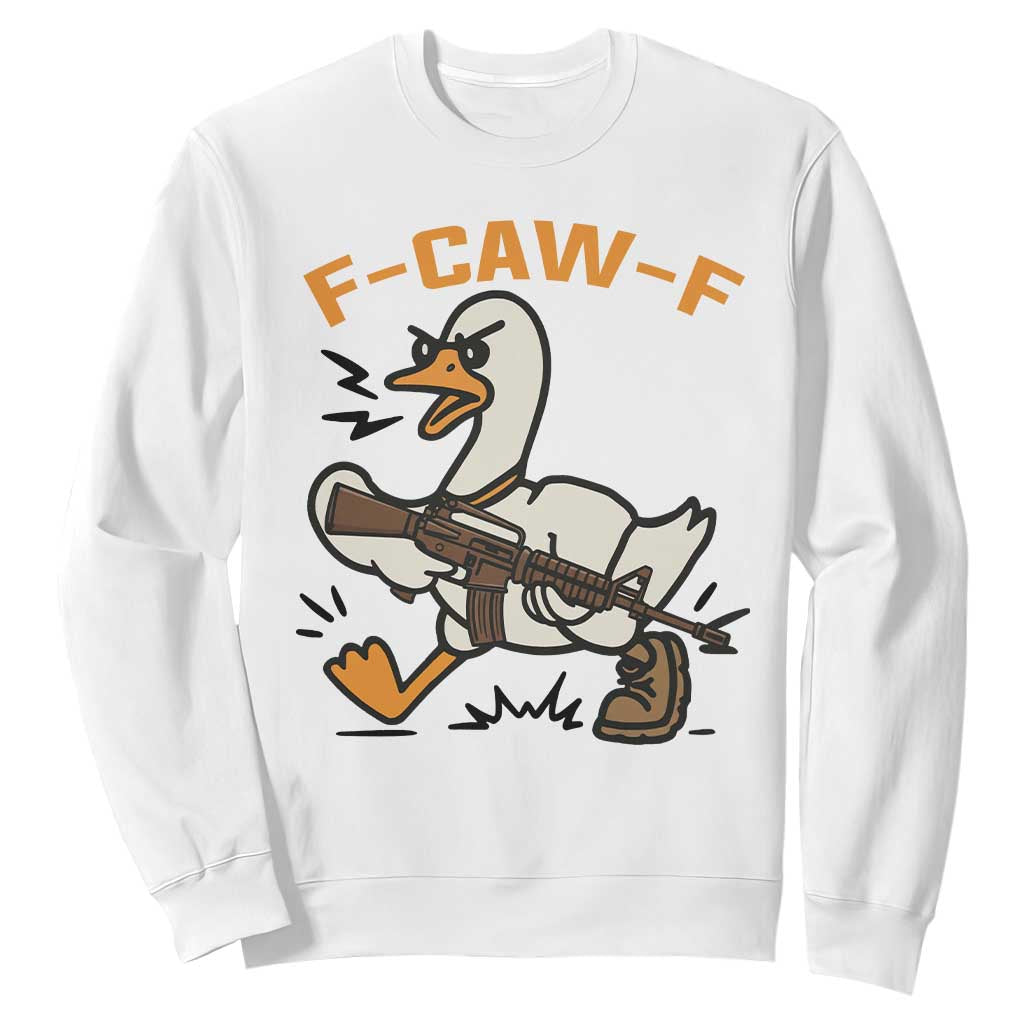 F Caw F Goose With Gun Sweatshirt Funny Rebellious Gift TS12 White Print Your Wear