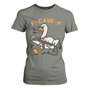 F Caw F Goose With Gun T Shirt For Women Funny Rebellious Gift TS12 Military Green Print Your Wear