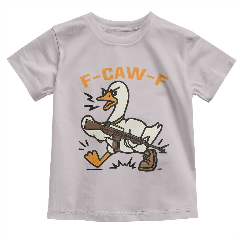 F Caw F Goose With Gun Toddler T Shirt Funny Rebellious Gift TS12 Ice Gray Print Your Wear