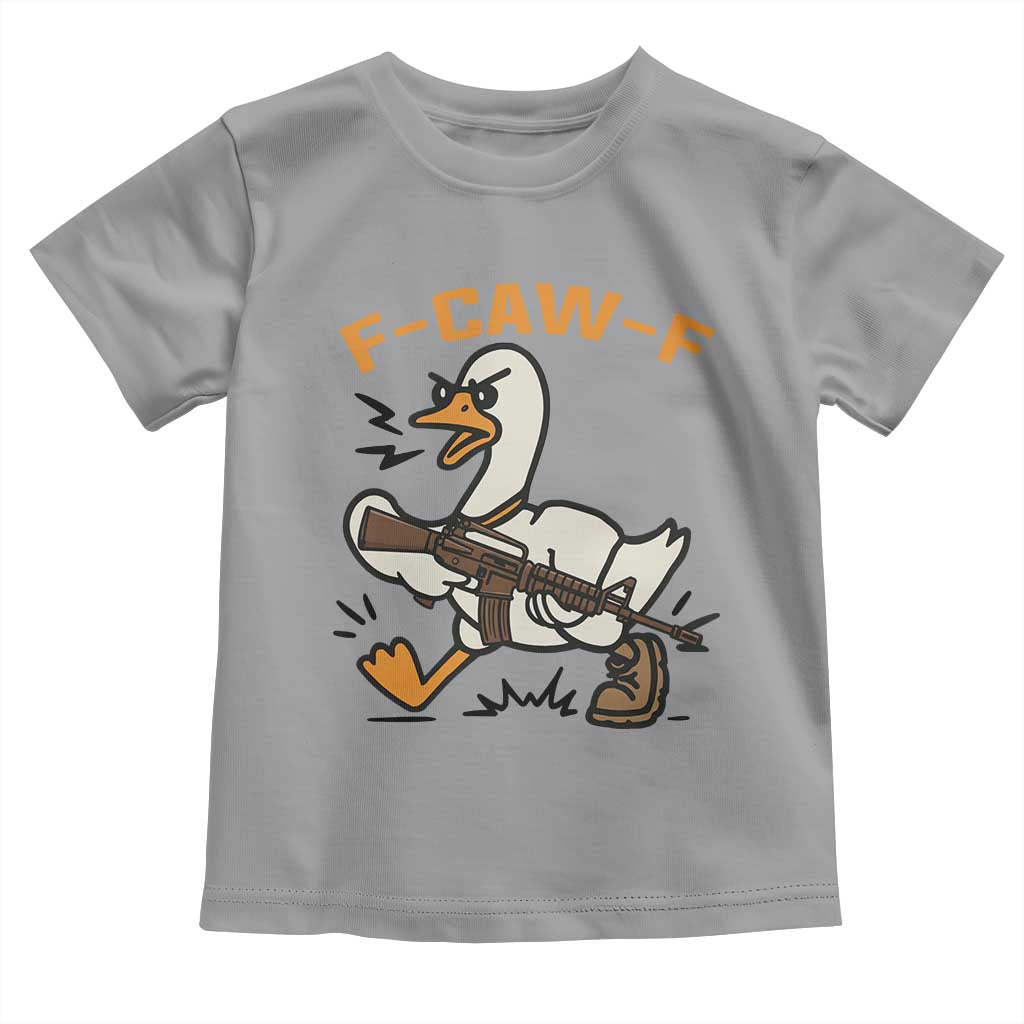 F Caw F Goose With Gun Toddler T Shirt Funny Rebellious Gift TS12 Sport Gray Print Your Wear