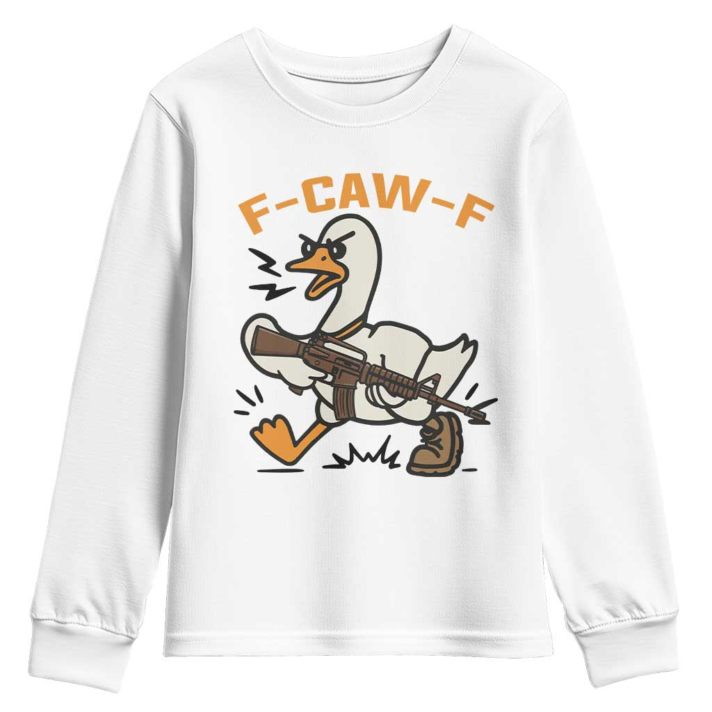 F Caw F Goose With Gun Youth Sweatshirt Funny Rebellious Gift TS12 White Print Your Wear