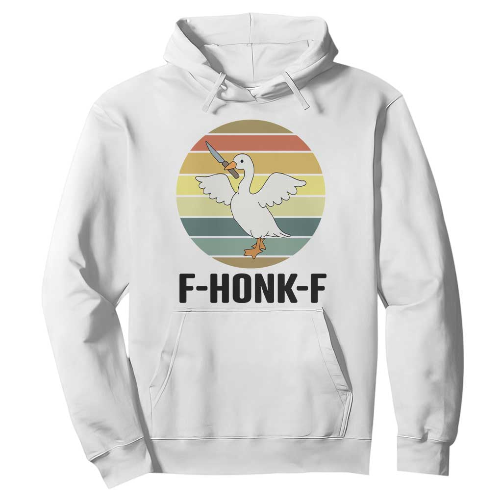 F Honk F Goose With Knife Hoodie Funny Chaotic Meme Gift TS12 White Print Your Wear