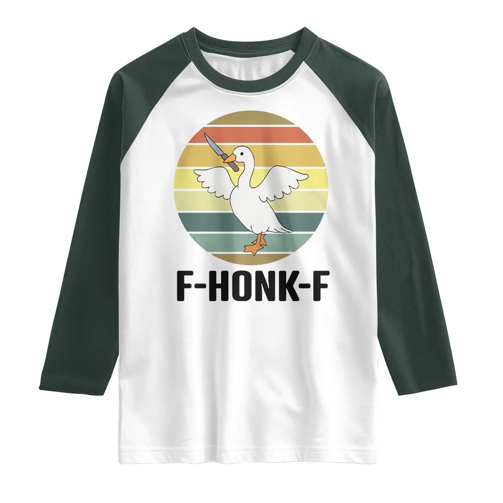 F Honk F Goose With Knife Raglan Shirt Funny Chaotic Meme Gift TS12 White Dark Forest Green Print Your Wear