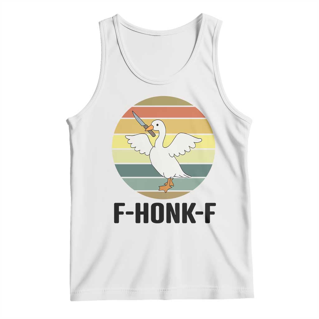 F Honk F Goose With Knife Tank Top Funny Chaotic Meme Gift TS12 White Print Your Wear