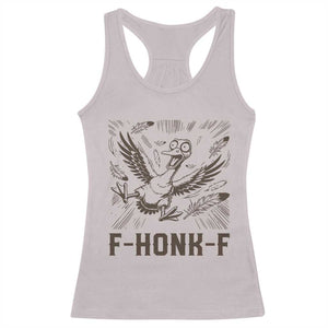 F Honk F Goose Lover Racerback Tank Top Funny Silly Chaotic Gift TS12 Ice Gray Print Your Wear