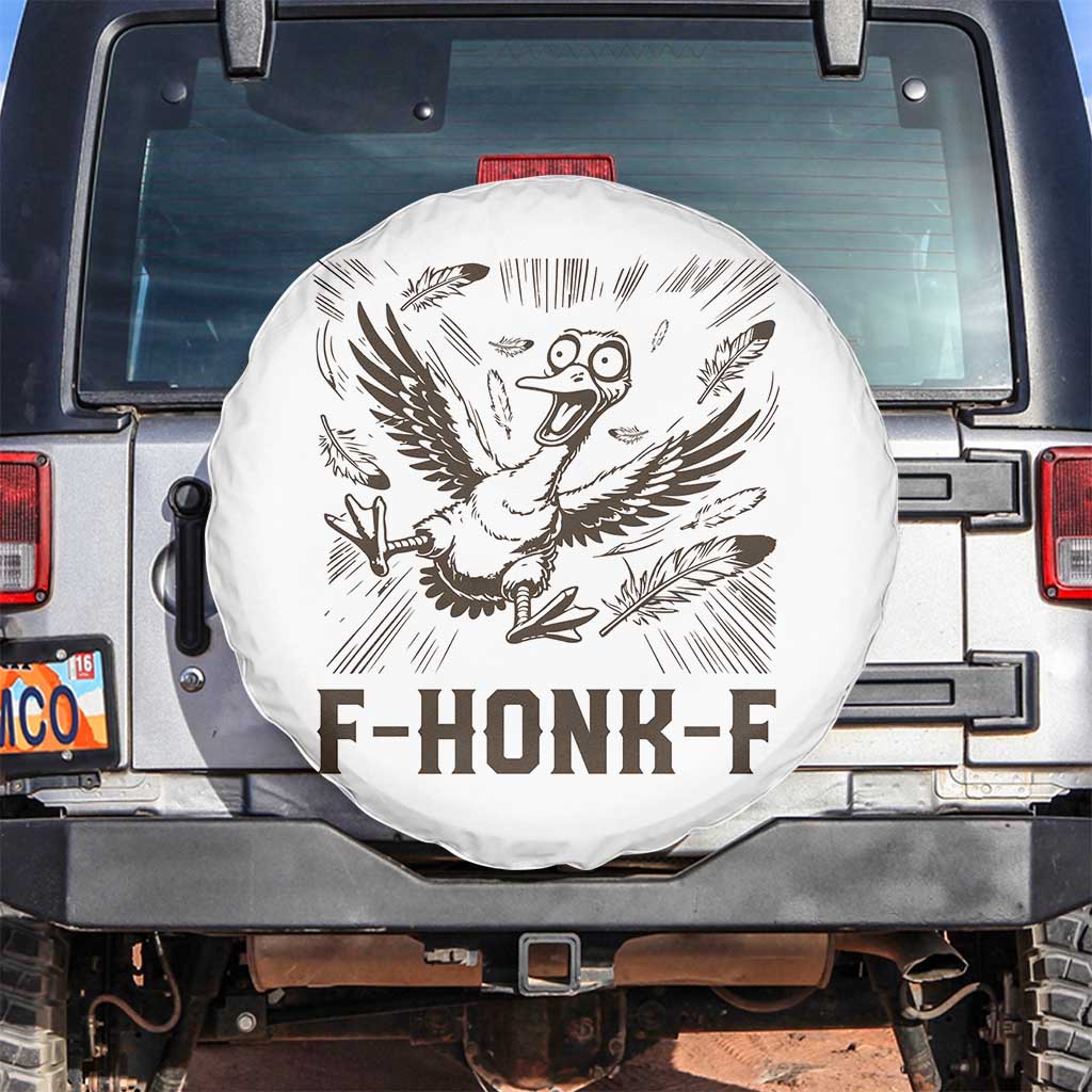 F Honk F Goose Lover Spare Tire Cover Funny Silly Chaotic Gift TS12 No hole White Print Your Wear