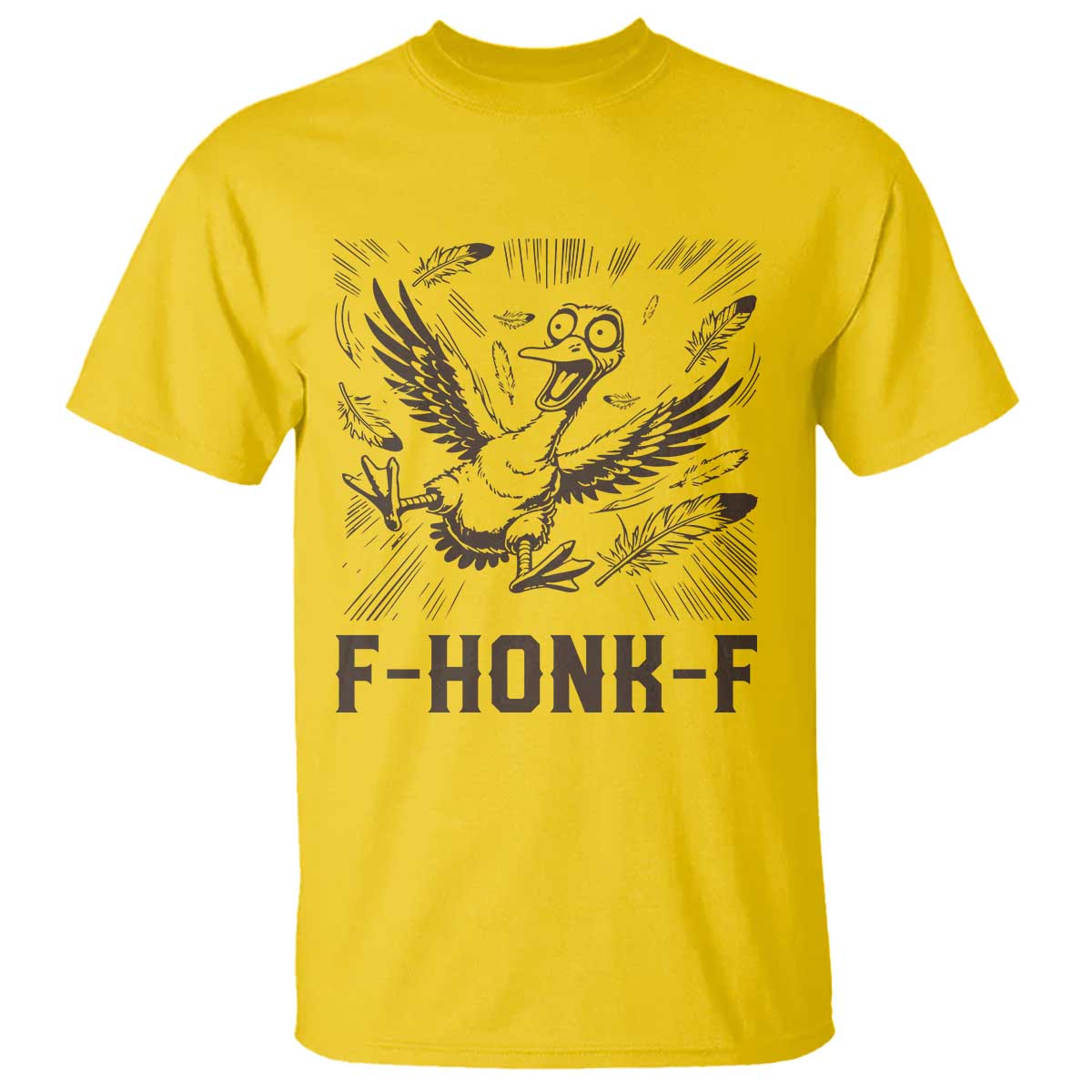 F Honk F Goose Lover T Shirt Funny Silly Chaotic Gift TS12 Daisy Print Your Wear