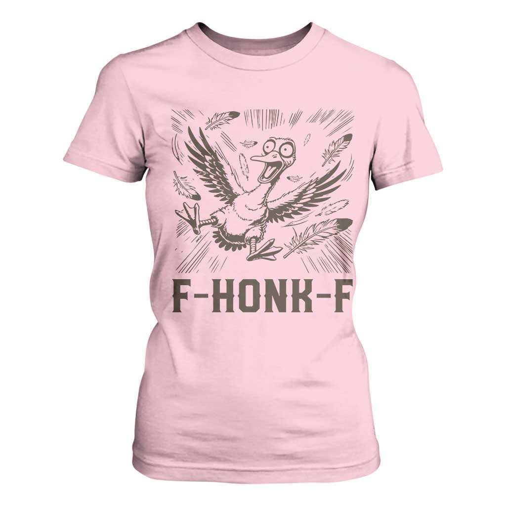 F Honk F Goose Lover T Shirt For Women Funny Silly Chaotic Gift TS12 Light Pink Print Your Wear