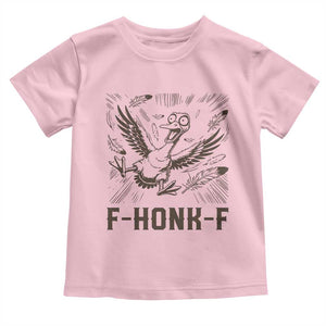 F Honk F Goose Lover Toddler T Shirt Funny Silly Chaotic Gift TS12 Light Pink Print Your Wear