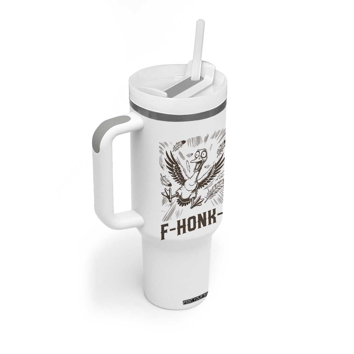 F Honk F Goose Lover Tumbler With Handle Funny Silly Chaotic Gift TS12 Print Your Wear