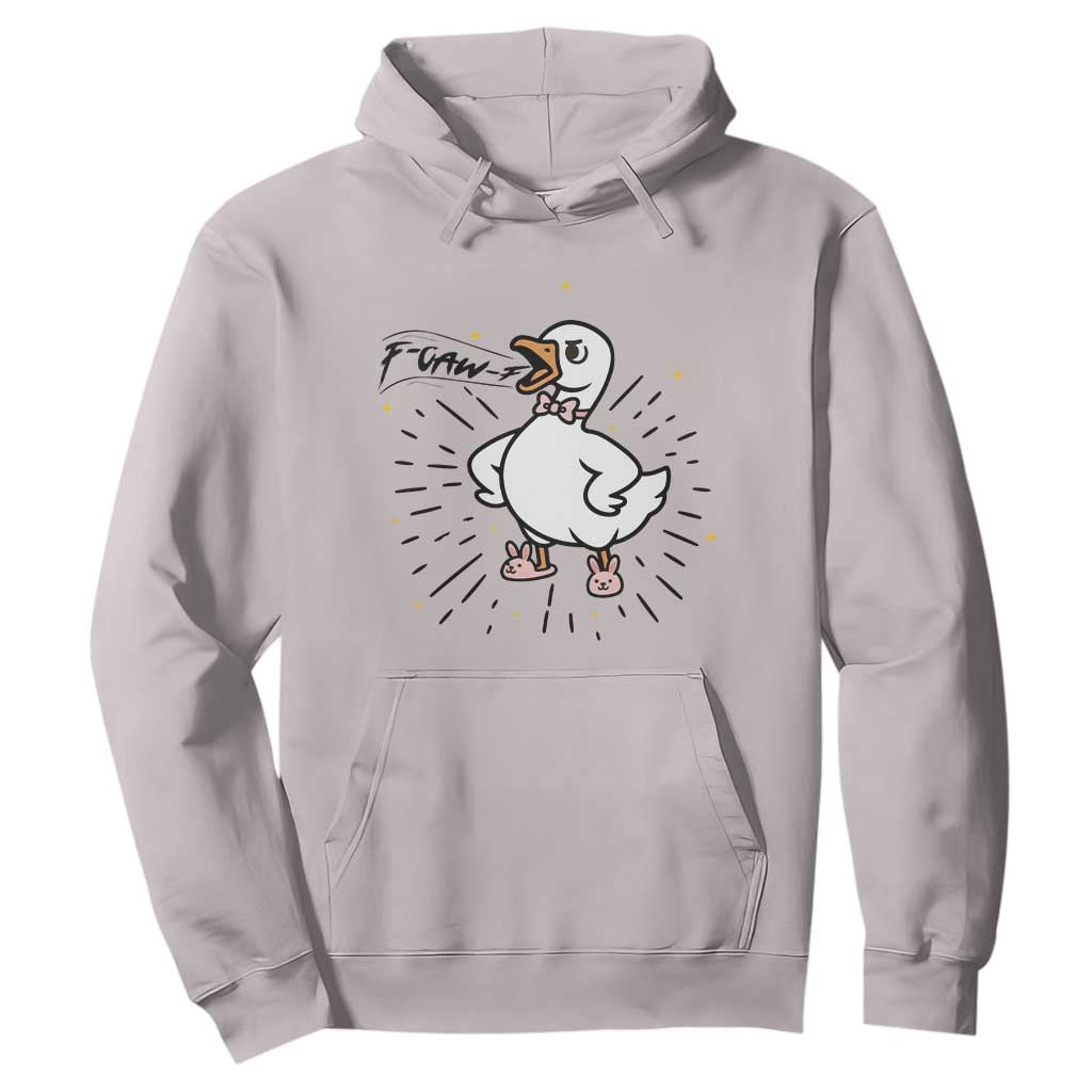 F Caw F Grumpy Goose Hoodie Funny Attitude Meme Gift TS12 Ice Gray Print Your Wear