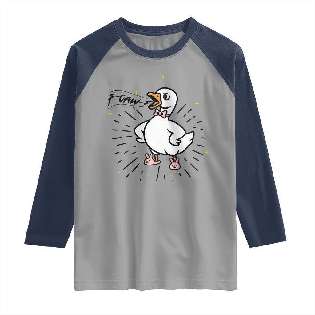 F Caw F Grumpy Goose Raglan Shirt Funny Attitude Meme Gift TS12 Sport Gray Navy Print Your Wear