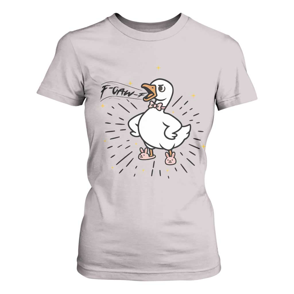 F Caw F Grumpy Goose T Shirt For Women Funny Attitude Meme Gift TS12 Ice Gray Print Your Wear