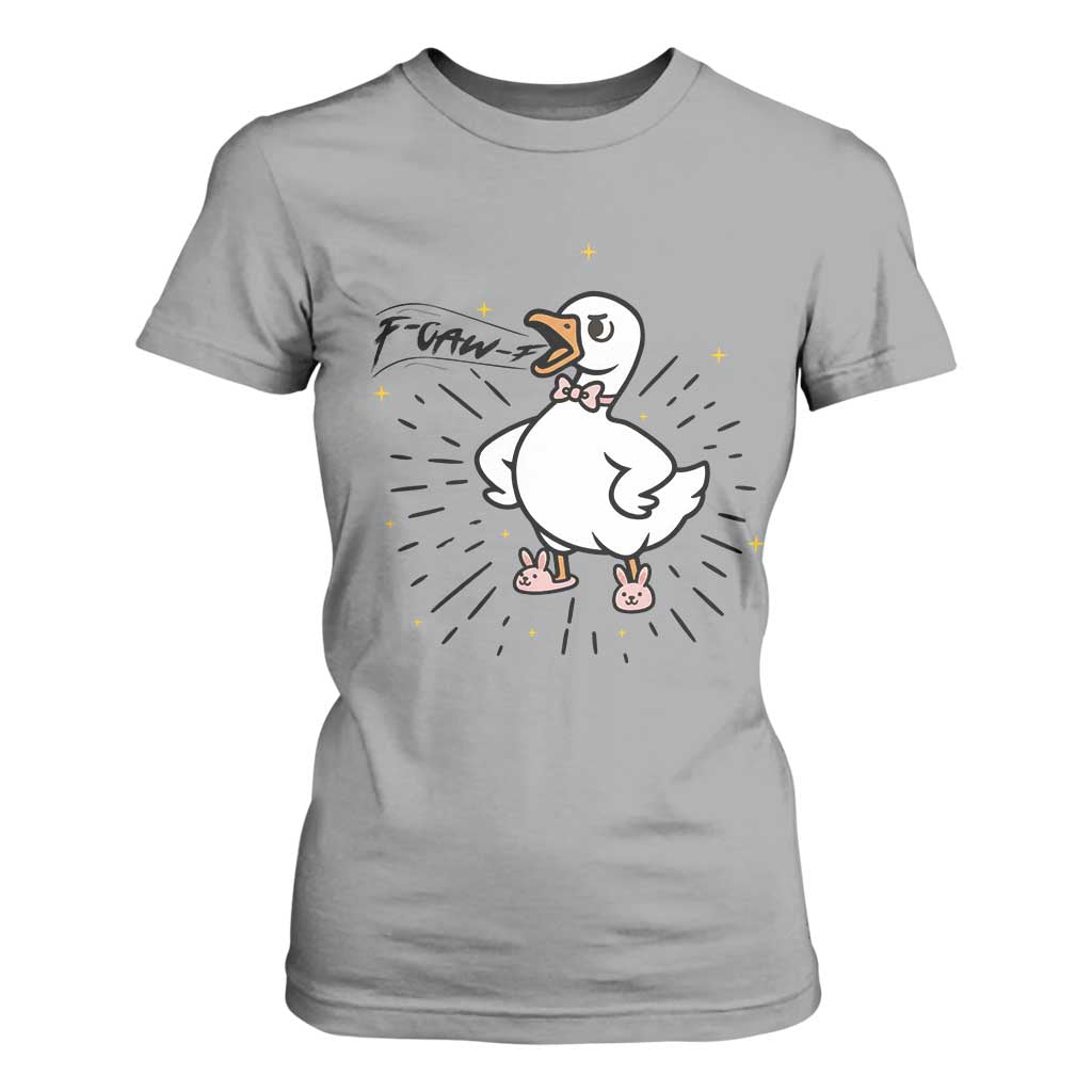 F Caw F Grumpy Goose T Shirt For Women Funny Attitude Meme Gift TS12 Sport Gray Print Your Wear