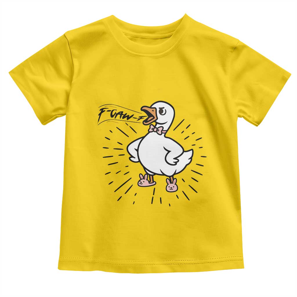 F Caw F Grumpy Goose Toddler T Shirt Funny Attitude Meme Gift TS12 Daisy Print Your Wear