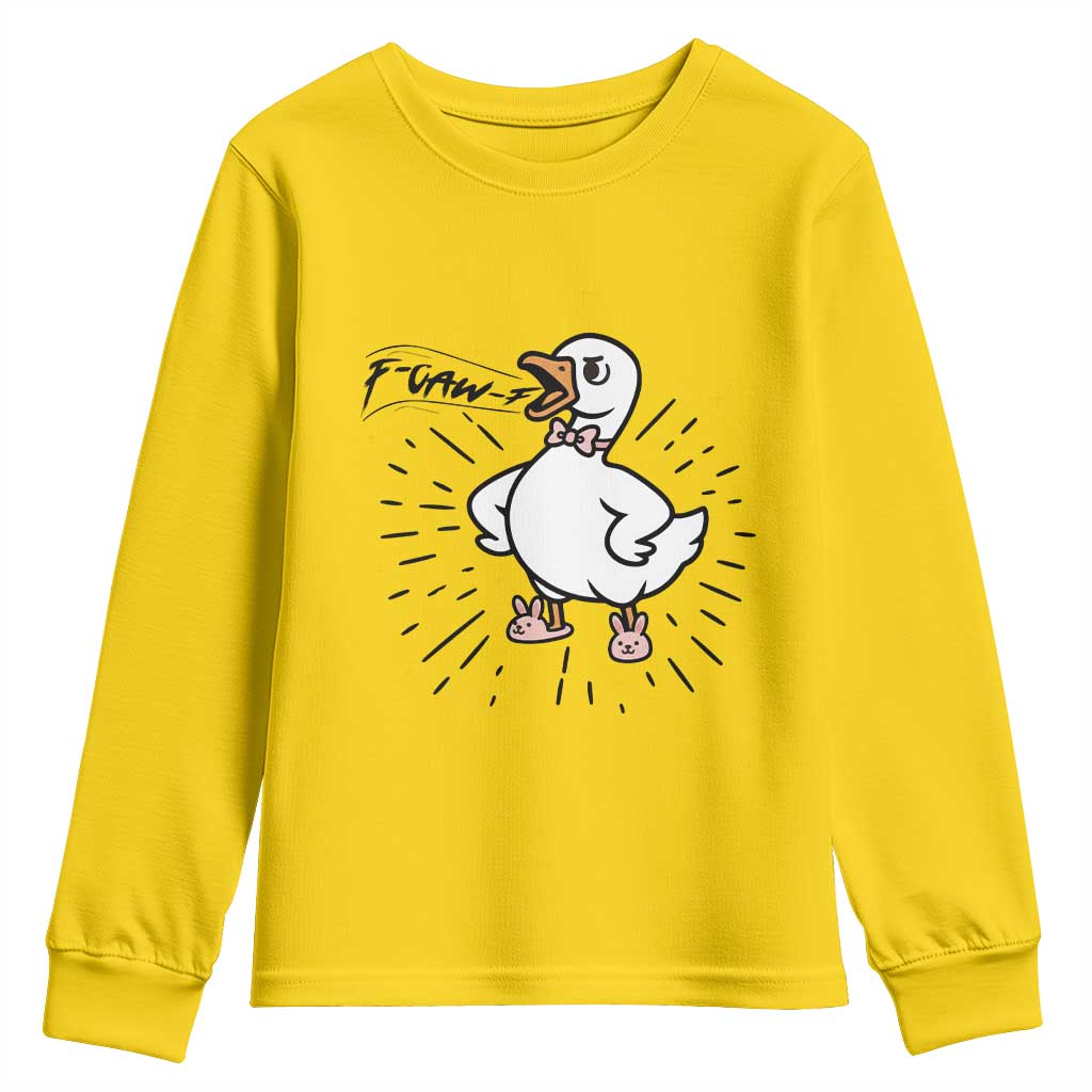 F Caw F Grumpy Goose Youth Sweatshirt Funny Attitude Meme Gift TS12 Daisy Print Your Wear