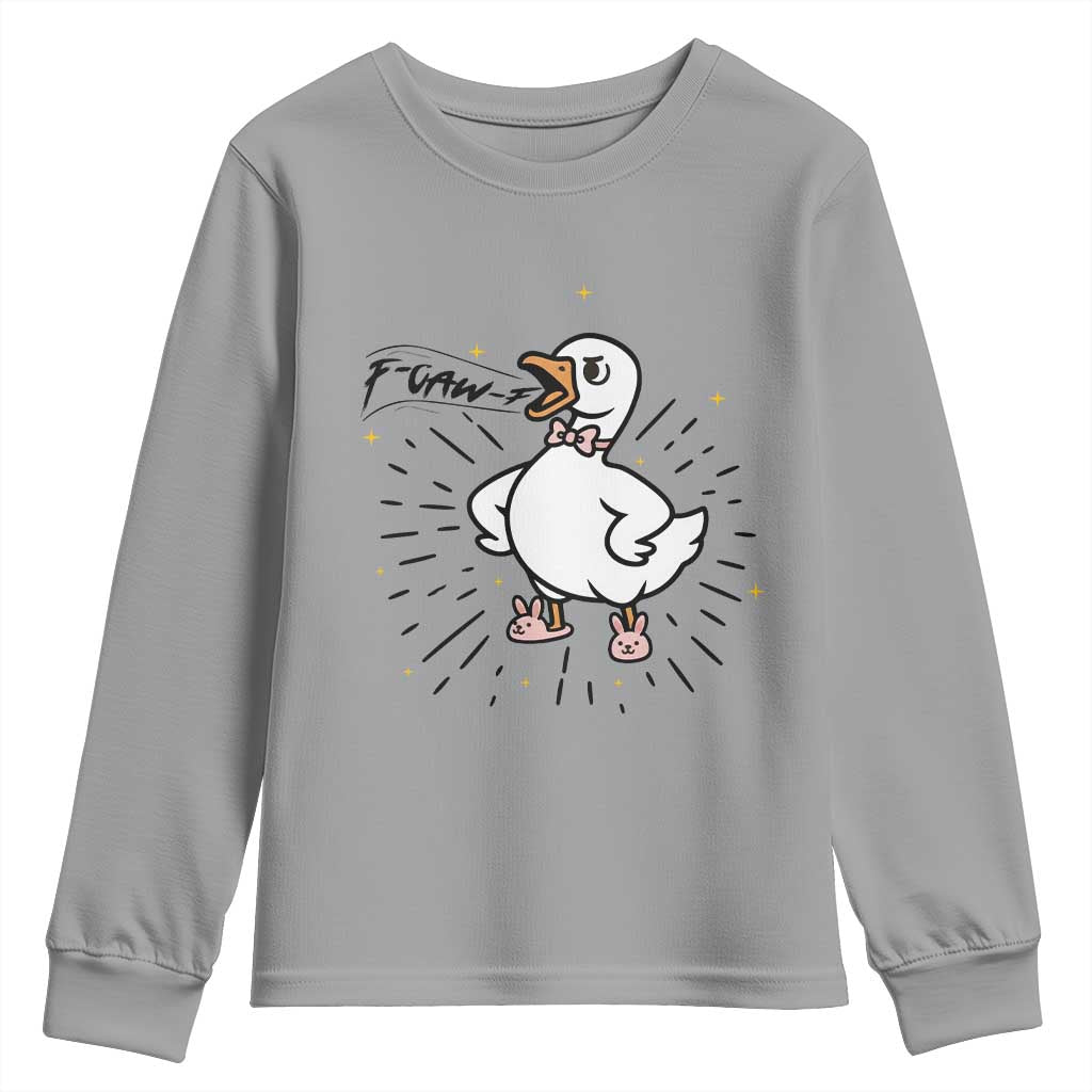 F Caw F Grumpy Goose Youth Sweatshirt Funny Attitude Meme Gift TS12 Sport Gray Print Your Wear