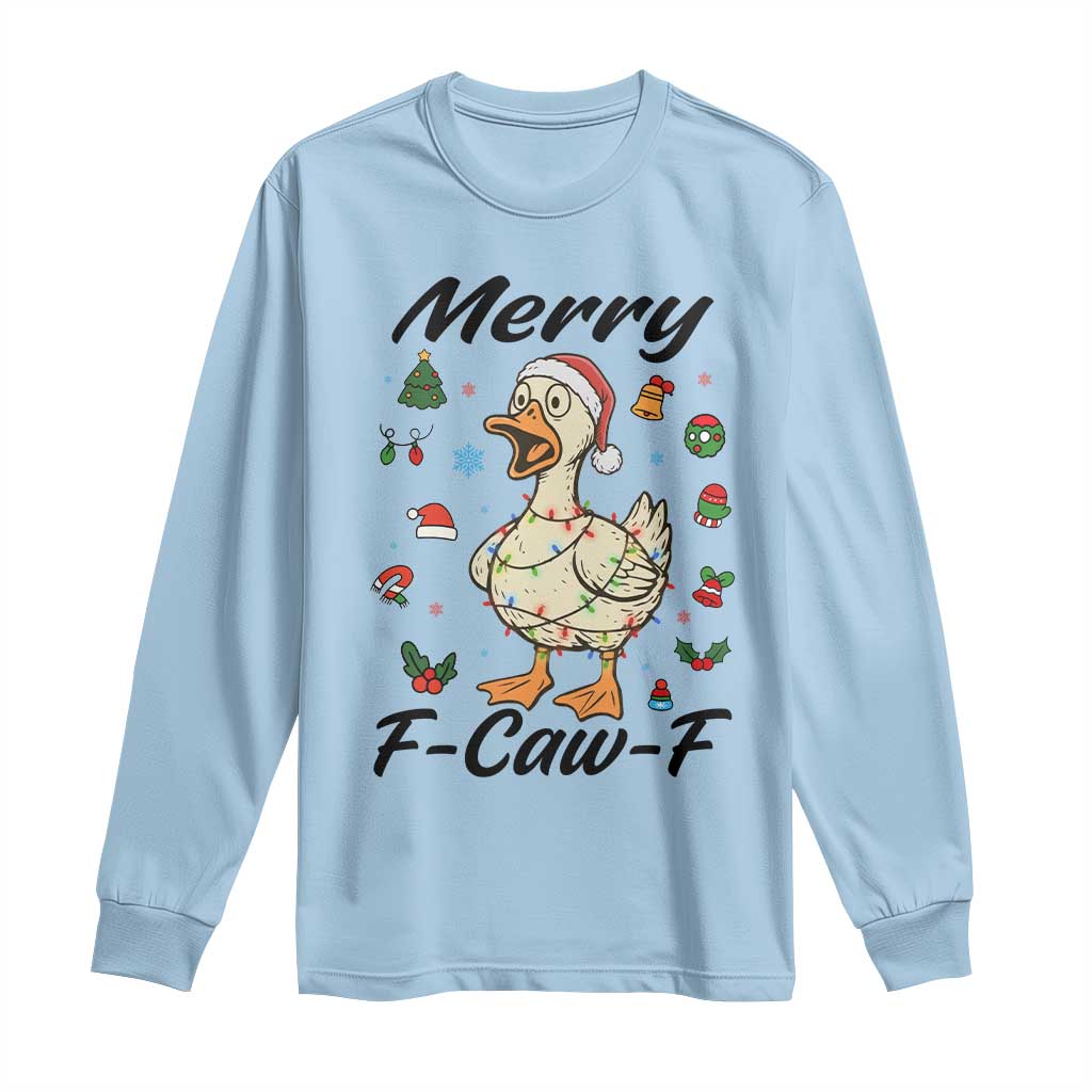 Merry F Caw F Goose Long Sleeve Shirt Funny Rebellious Christmas Gift TS12 Light Blue Print Your Wear