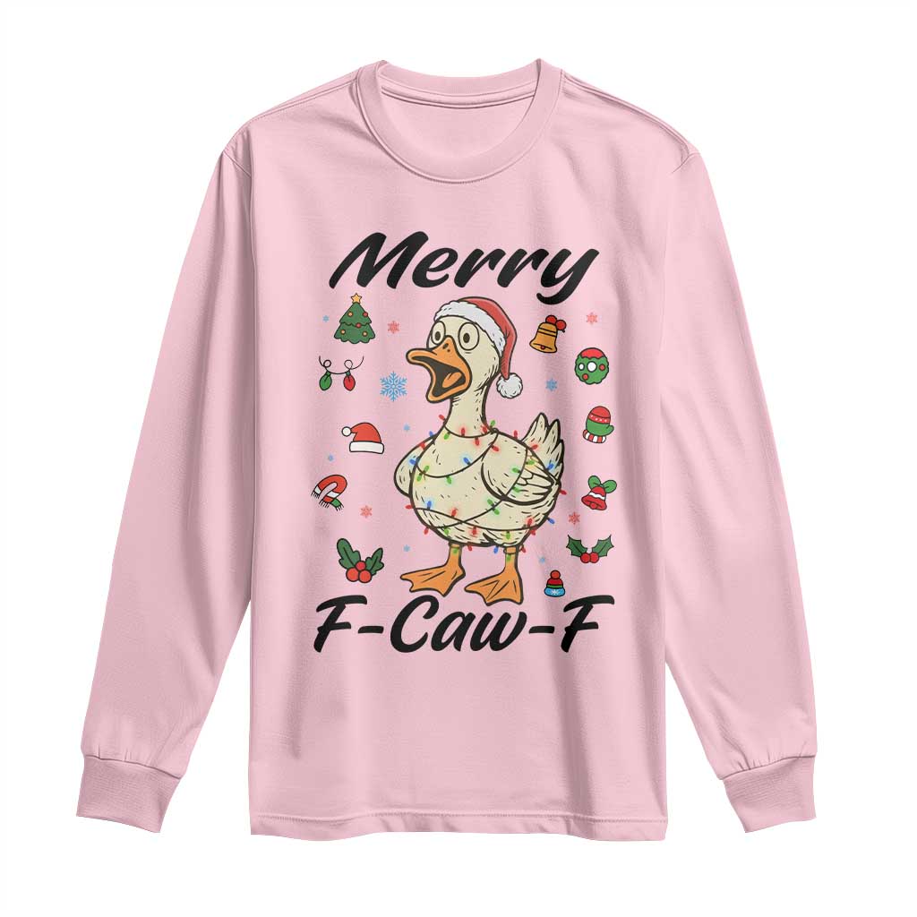 Merry F Caw F Goose Long Sleeve Shirt Funny Rebellious Christmas Gift TS12 Light Pink Print Your Wear