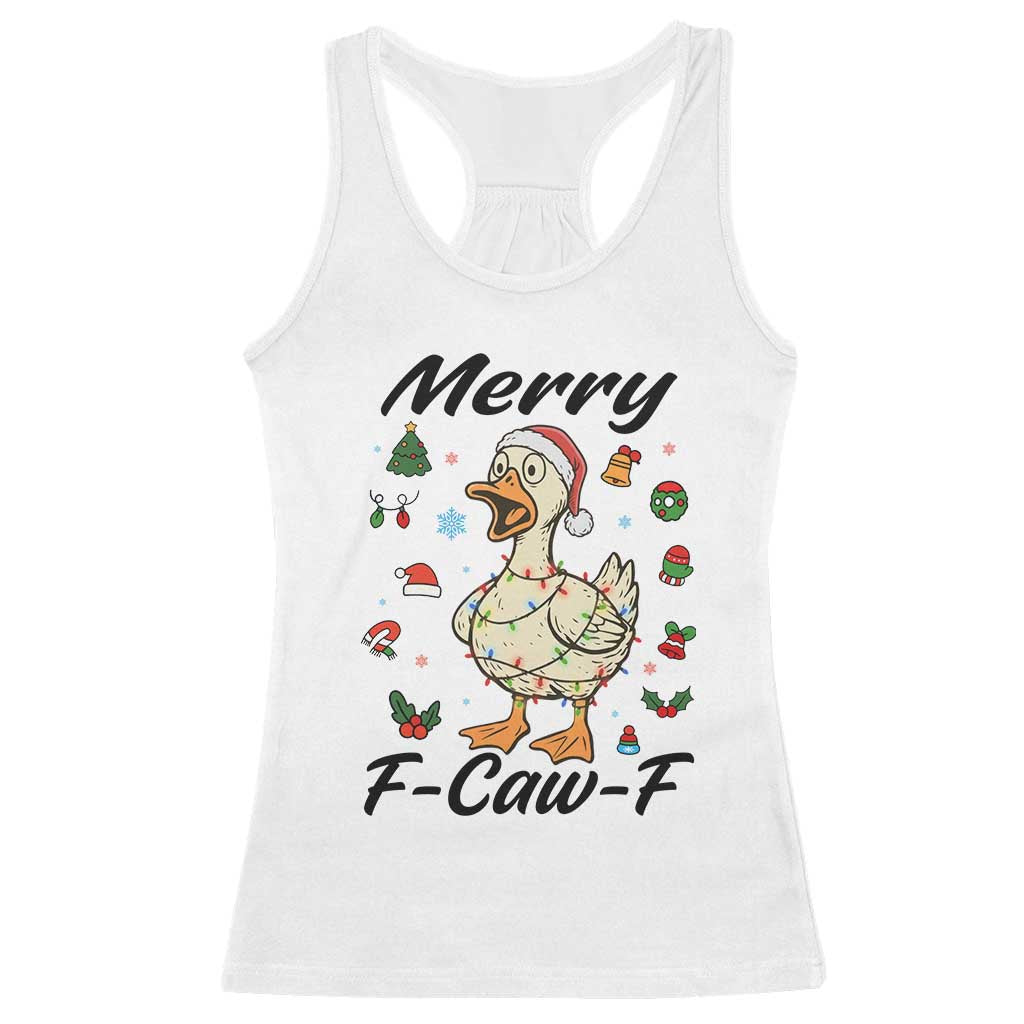 Merry F Caw F Goose Racerback Tank Top Funny Rebellious Christmas Gift - Print Your Wear