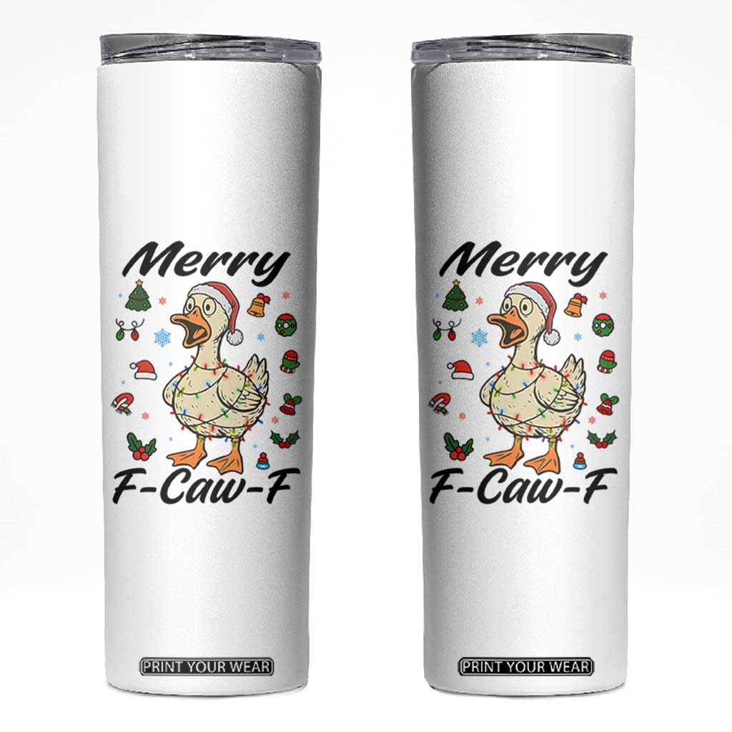 Merry F Caw F Goose Skinny Tumbler Funny Rebellious Christmas Gift - Print Your Wear