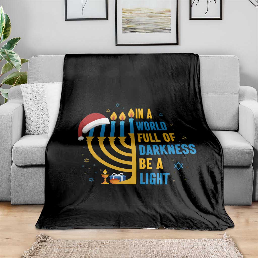 Christmas Hanukkah Interfaith Family Gift Throw Blanket In A World Full Of Darkness Be A Light TS12 Print Your Wear