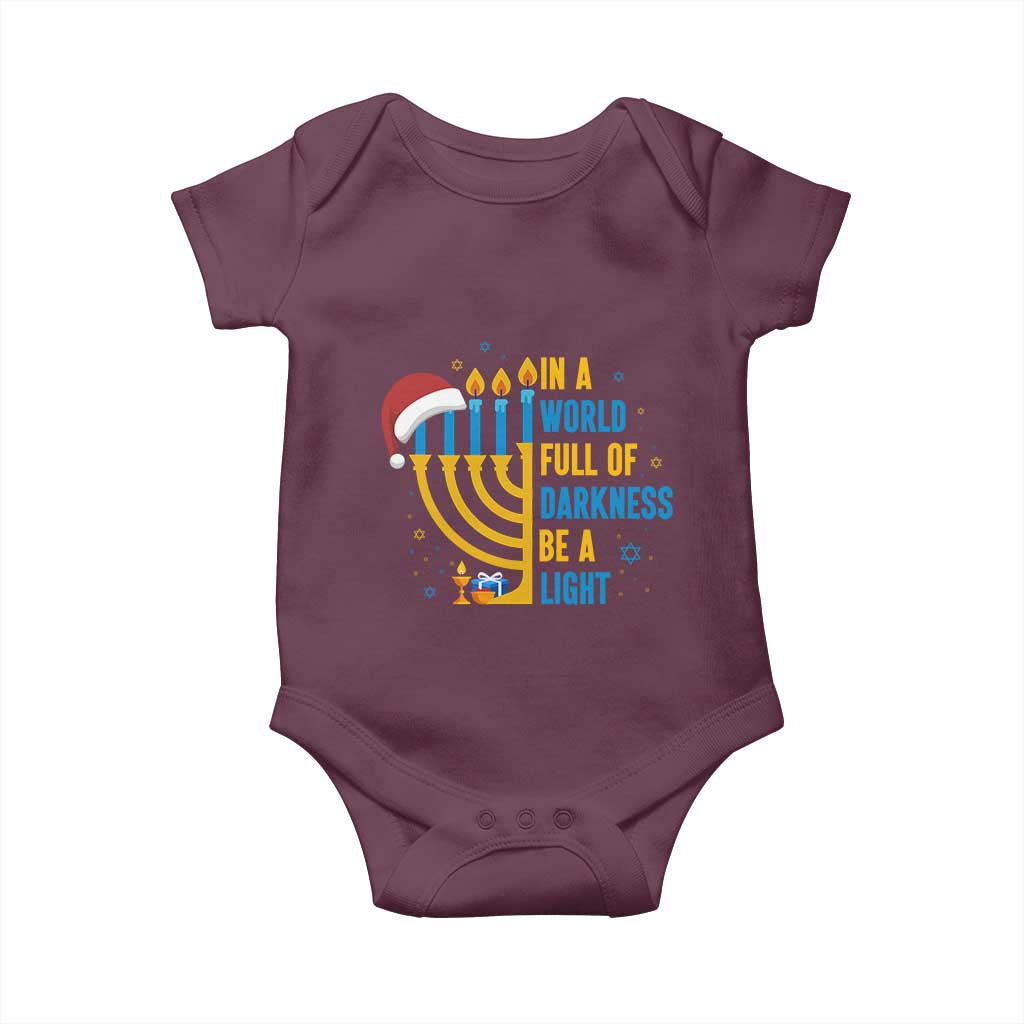 Christmas Hanukkah Interfaith Family Gift Baby Onesie In A World Full Of Darkness Be A Light TS12 Maroon Print Your Wear