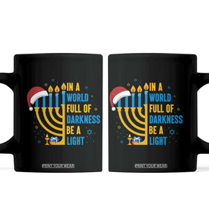 Christmas Hanukkah Interfaith Family Gift Coffee Mug In A World Full Of Darkness Be A Light TS12 Black Print Your Wear