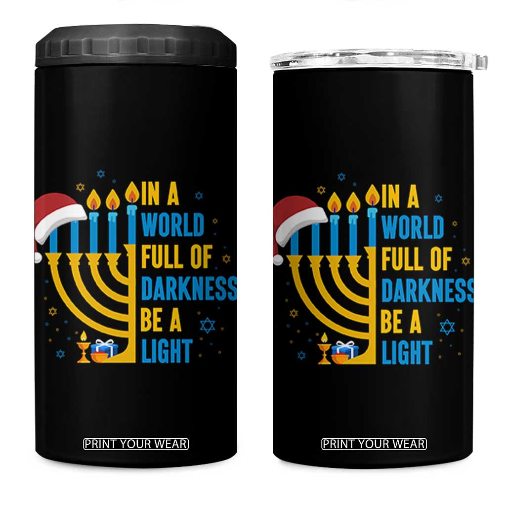 Christmas Hanukkah Interfaith Family Gift 4 in 1 Can Cooler Tumbler In A World Full Of Darkness Be A Light TS12 One Size: 16 oz Black Print Your Wear