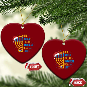 Xmas Hanukkah Interfaith Family Gift Ceramic Ornament In A World Full Of Darkness Be A Light TS12 Print Your Wear