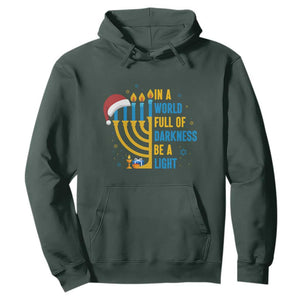 Christmas Hanukkah Interfaith Family Gift Hoodie In A World Full Of Darkness Be A Light TS12 Dark Forest Green Print Your Wear