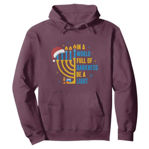 Christmas Hanukkah Interfaith Family Gift Hoodie In A World Full Of Darkness Be A Light TS12 Maroon Print Your Wear