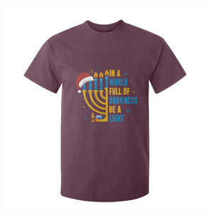 Christmas Hanukkah Interfaith Family Gift T Shirt For Kid In A World Full Of Darkness Be A Light TS12 Maroon Print Your Wear
