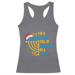 Christmas Hanukkah Interfaith Family Gift Racerback Tank Top In A World Full Of Darkness Be A Light TS12 Charcoal Print Your Wear