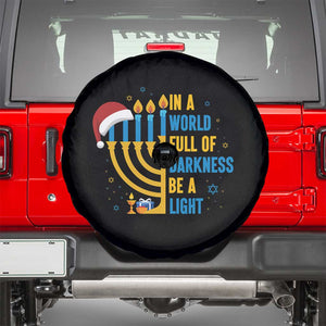 Christmas Hanukkah Interfaith Family Gift Spare Tire Cover In A World Full Of Darkness Be A Light TS12 Black Print Your Wear