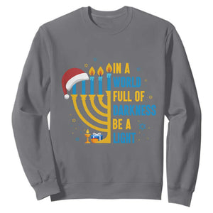 Christmas Hanukkah Interfaith Family Gift Sweatshirt In A World Full Of Darkness Be A Light TS12 Charcoal Print Your Wear
