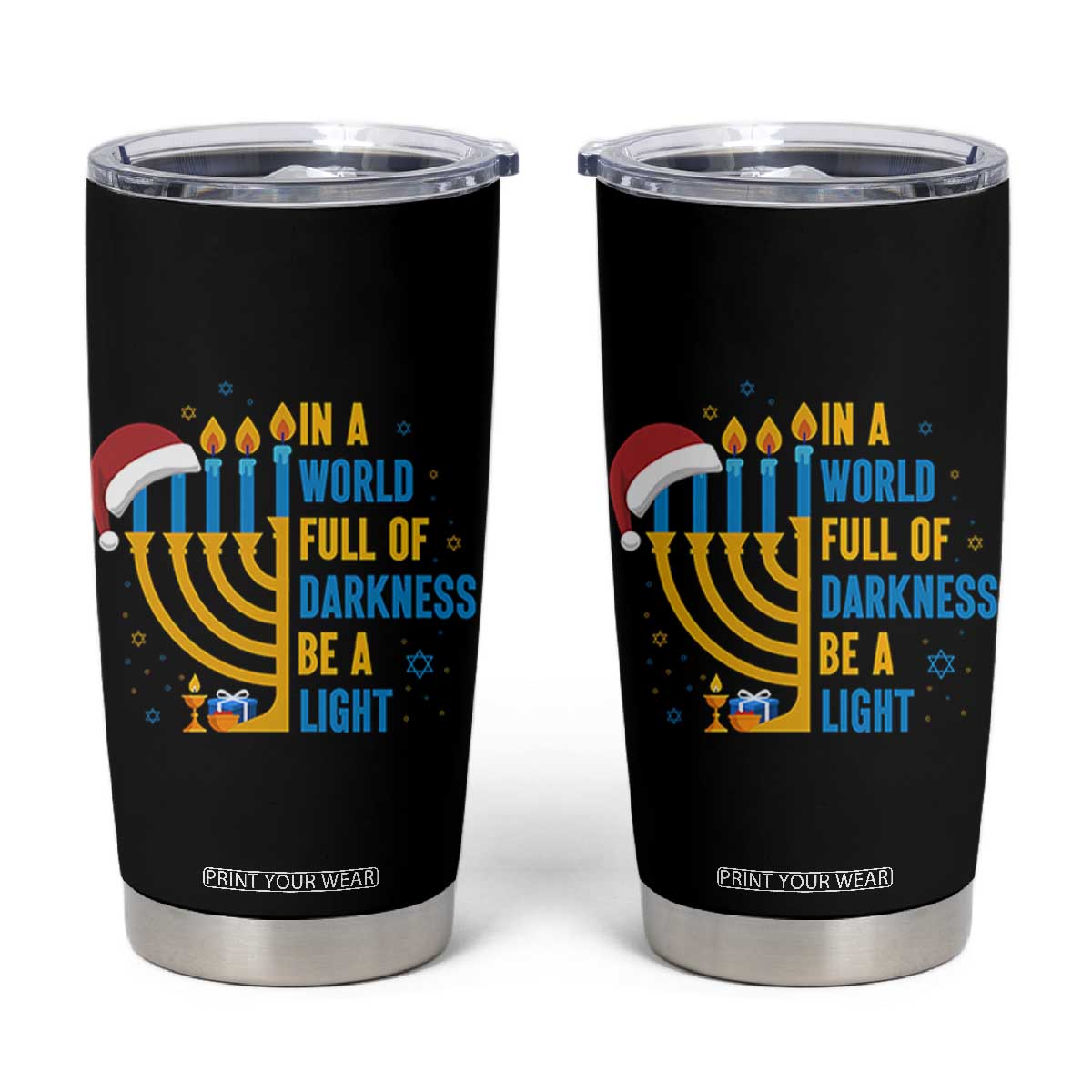 Christmas Hanukkah Interfaith Family Gift Tumbler Cup In A World Full Of Darkness Be A Light TS12 Black Print Your Wear