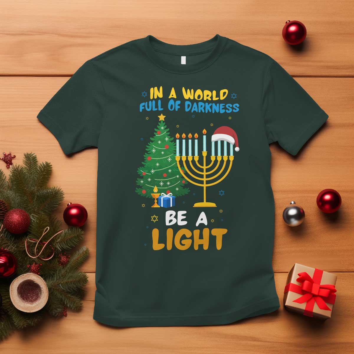 Be A Light Christmas Hanukkah T Shirt Interfaith Family Gift TS12 Dark Forest Green Print Your Wear