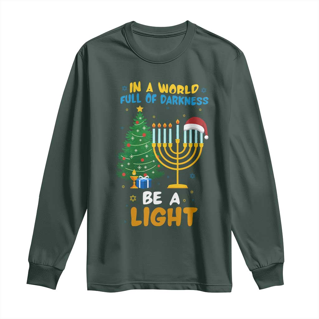 Be A Light Christmas Hanukkah Long Sleeve Shirt Interfaith Family Gift TS12 Dark Forest Green Print Your Wear