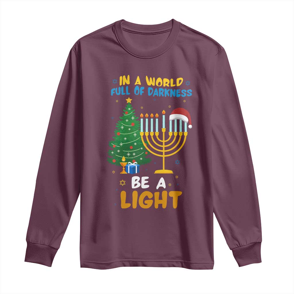 Be A Light Christmas Hanukkah Long Sleeve Shirt Interfaith Family Gift TS12 Maroon Print Your Wear