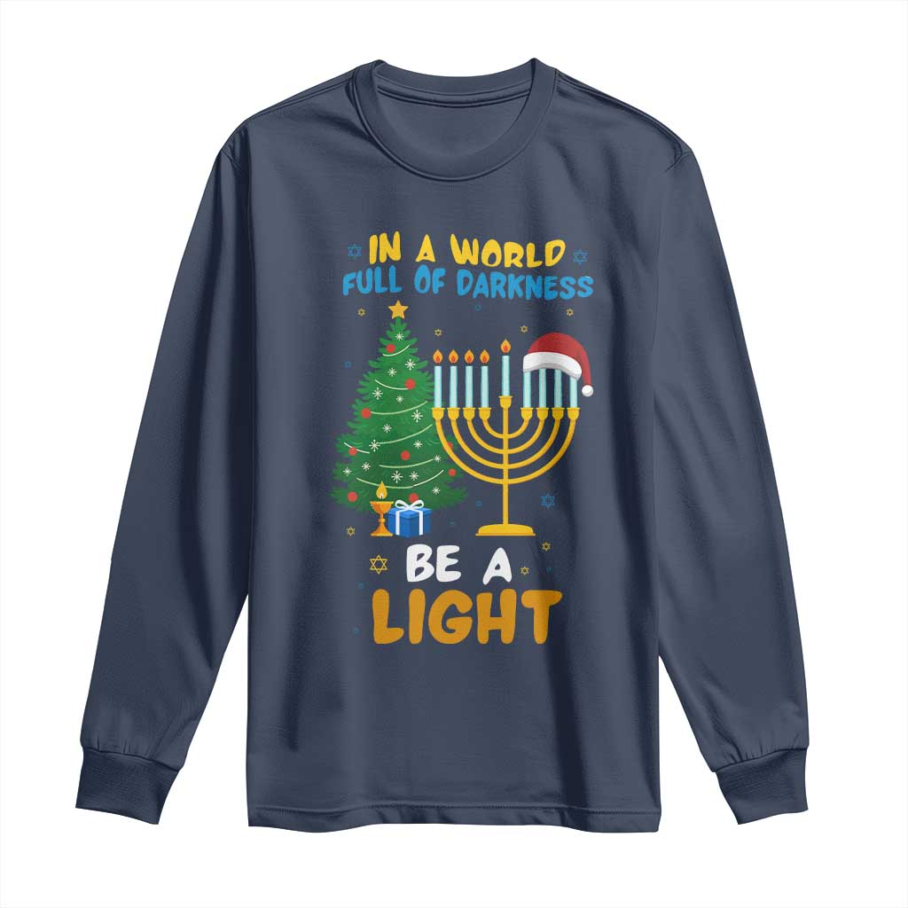 Be A Light Christmas Hanukkah Long Sleeve Shirt Interfaith Family Gift TS12 Navy Print Your Wear