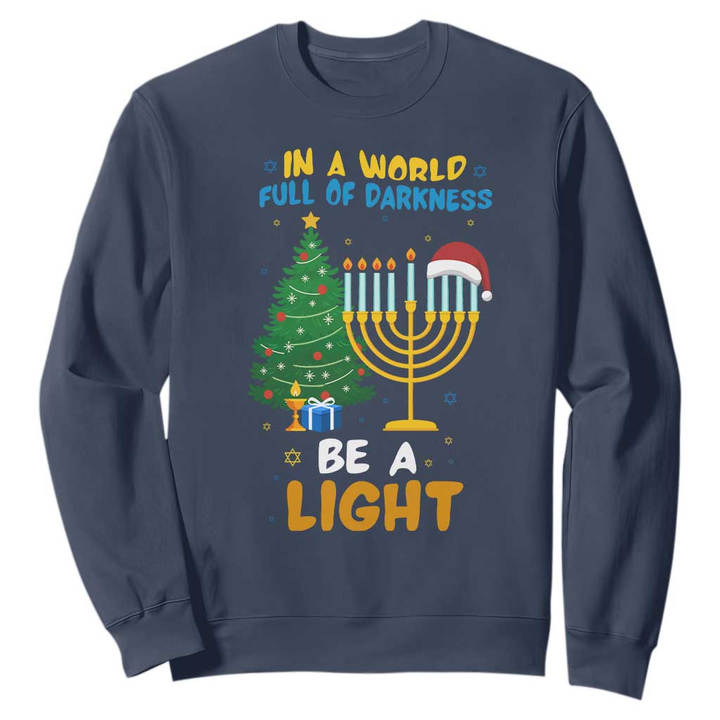 Be A Light Christmas Hanukkah Sweatshirt Interfaith Family Gift TS12 Navy Print Your Wear