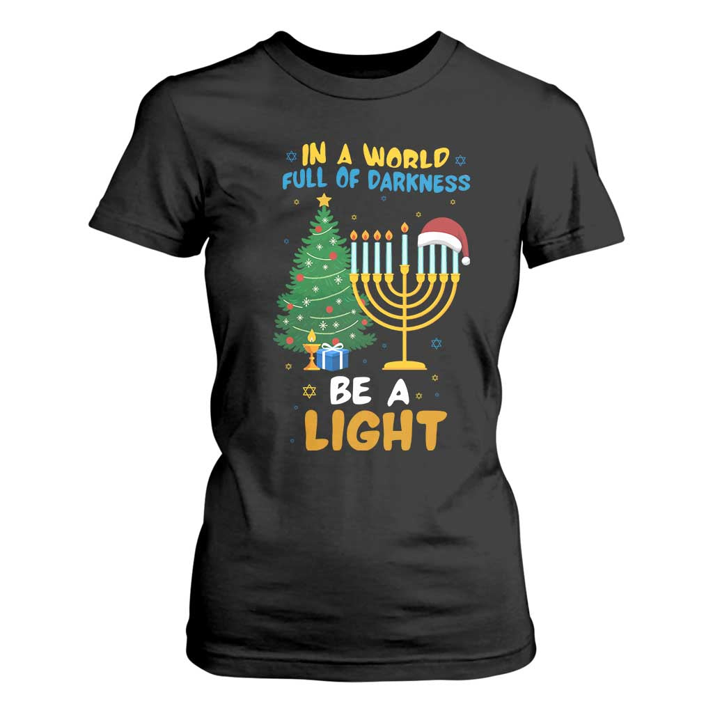 Be A Light Christmas Hanukkah T Shirt For Women Interfaith Family Gift TS12 Black Print Your Wear