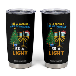 Be A Light Christmas Hanukkah Tumbler Cup Interfaith Family Gift TS12 Black Print Your Wear