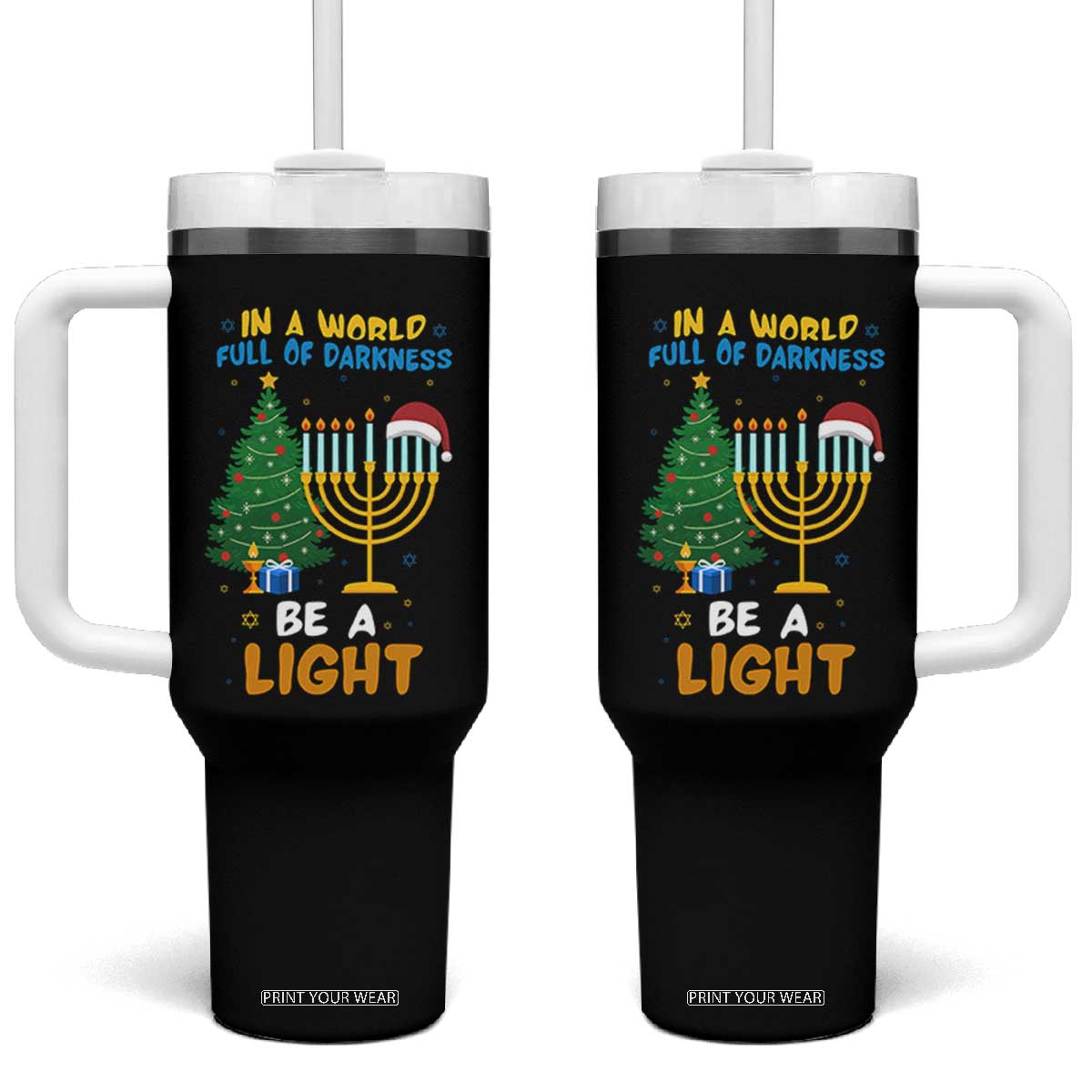 Be A Light Christmas Hanukkah Tumbler With Handle Interfaith Family Gift TS12 One Size: 40 oz Black Print Your Wear