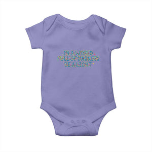 In A World Full Of Darkness Be A Light Baby Onesie Christmas Quote Gift TS12 Violet Print Your Wear