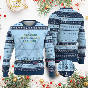 In A World Full Of Darkness Be A Light Hanukkah Ugly Sweater Christmas Quote Gift TS12 Light Blue Navy Print Your Wear